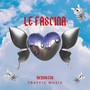 LE FASCINA (Explicit)