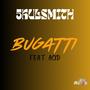 Bugatti (feat. ACID)