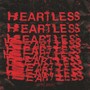 Heartless (Explicit)