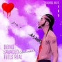 BeiNg SaVagED FeEls rEaL (Deluxe) [Explicit]