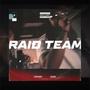 Raid Team (Explicit)