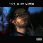 40's in My Coffin (Explicit)