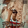 Fake World (Explicit)