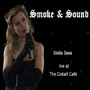 Smoke & Sound: An Evening of Berlin Cabaret - Live at the Cobalt Cafe, Dublin