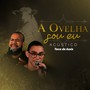 A Ovelha Sou Eu (Acústico)