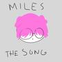 S Miles (Explicit)