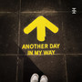 Another Day in My Way