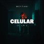 Celular (feat. JJ & La L) [Explicit]