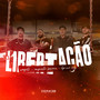 Libertação (Explicit)