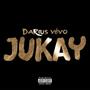 Jukay (Explicit)