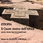 Etiopia. Il Cuore Antico Dell'africa (Music from the Documentary)