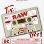 The Raw Tape (Explicit)