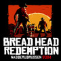 Bread Head Redemption 2024 (Nadderudrussen)