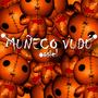 MUÑECO VUDÚ (Explicit)