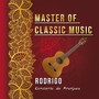 Master of Classic Music, Rodrigo