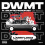 D.W.M.T (Explicit)