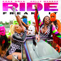 Ride (Freak It) [Explicit]