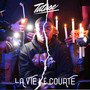 La vie lé courte