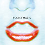 PLANET MAGIC