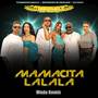 Mamacita La La La (Wuda Remix)