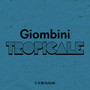 Giombini Tropicale