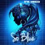 So Blue (Radio Edit)