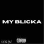 MY BLICKA (Explicit)