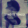 Si No Te Tengo (Explicit)