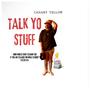 Talk Yo Stuff