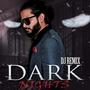 Dark Nights (feat. DJ Zabbi) [Dj Remix]