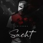 Sucht (Explicit)