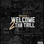 Welcome 2 tha Trill (Explicit)