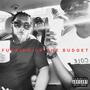 ******* Up The Budget (Explicit)