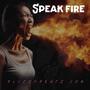 Speak Fire