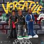 VERSATILE : SAISON 1 (Explicit)