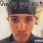 Dirty Project (Explicit)