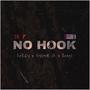 No Hook (feat. Flystr8 JA & Reagz) [Explicit]