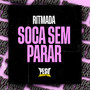 Ritmada Soca Sem Parar (Explicit)