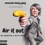 Air it out (feat. Da grenchie & Nitti Obama) [Explicit]