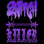 Snitch Killer (Explicit)