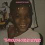 THROUGH GODS EYES (Explicit)