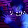 Silly Deal (Explicit)