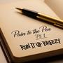 Pain to the Pen, Pt. 1