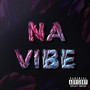 Na Vibe (feat. N2 Beats) [Explicit]