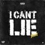 I Can't Lie (Explicit)