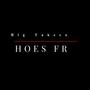 Hoes Fr (Explicit)