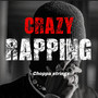 Crazy Rapping (Explicit)