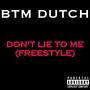 Don't Lie To Me (Freestyle ) [Explicit]