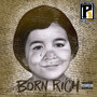 Born Rich (Explicit)