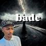 Bade (feat. Oupa zinto)